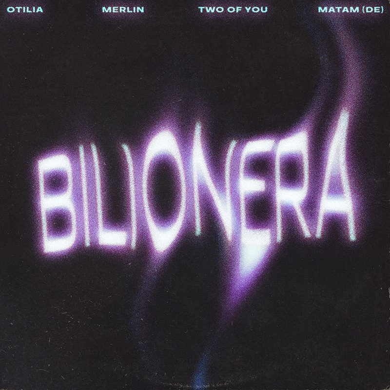 Otilia, Merlin, TWO OF YOU, Matam (DE) — Bilionera