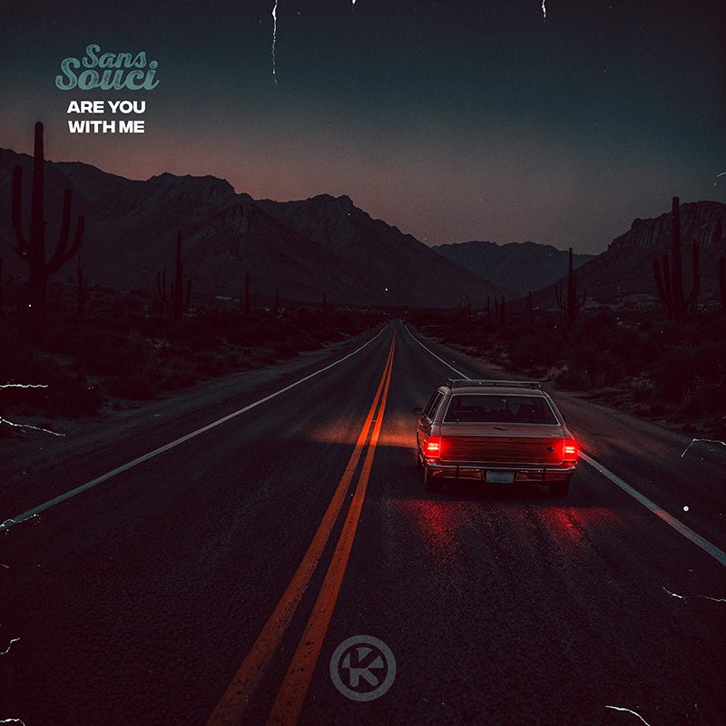 Sans Souci — Are You With Me
