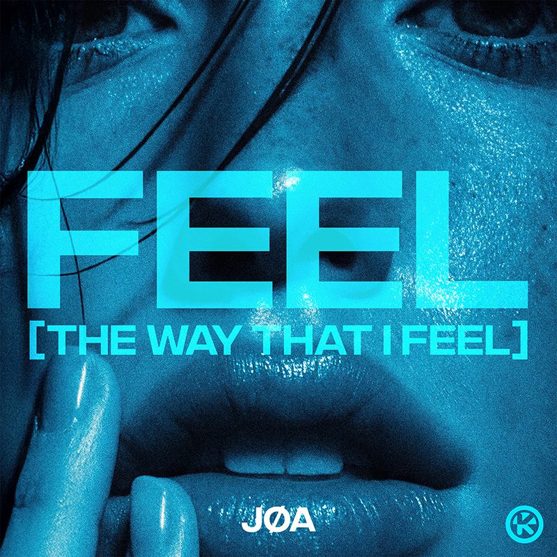 JØA — Feel (The Way That I Feel)