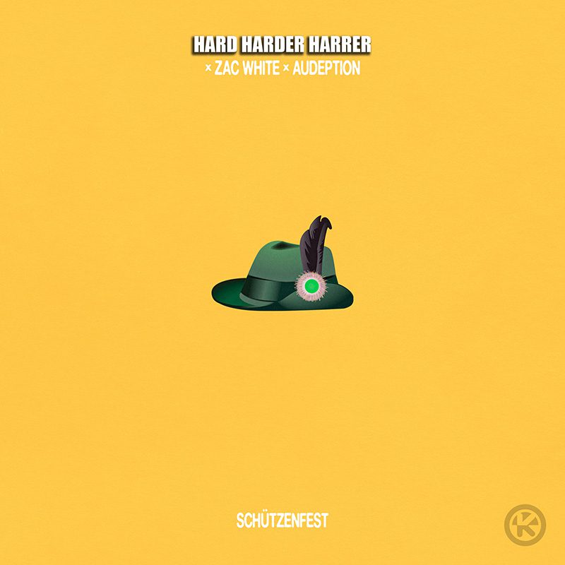 HARD HARDER HARRER X ZAC WHITE X AUDEPTION – Schützenfest