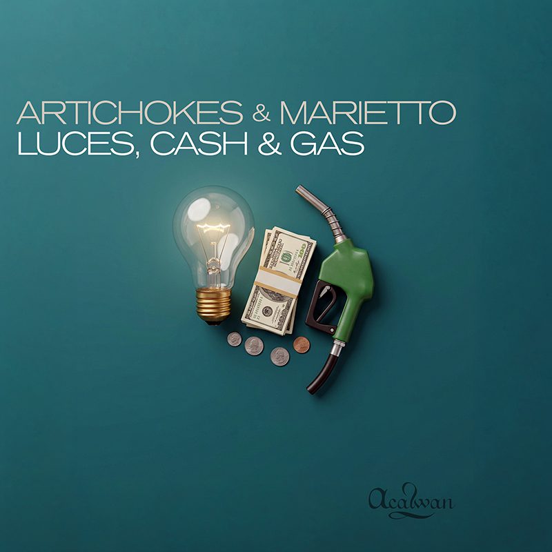 Artichokes & Marietto – Luces, Cash & Gas